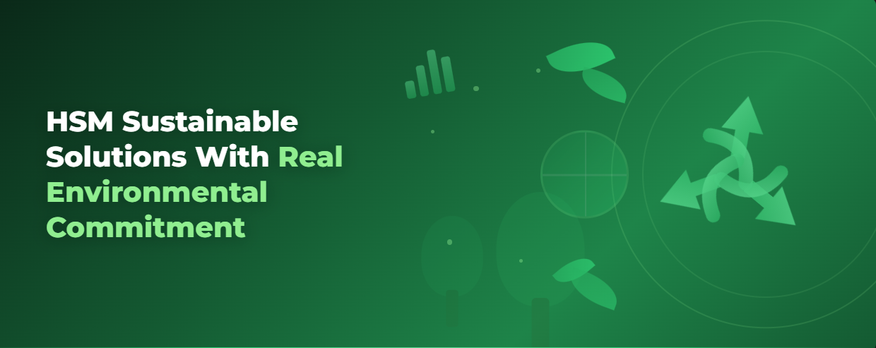 How HSM Solutions Take Businesses Beyond Shredding With Complete Waste Recycling and Real Environmental Commitment